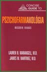 Lauren B. Marangell, James M. Martinez: Pszichofarmakológia 2
